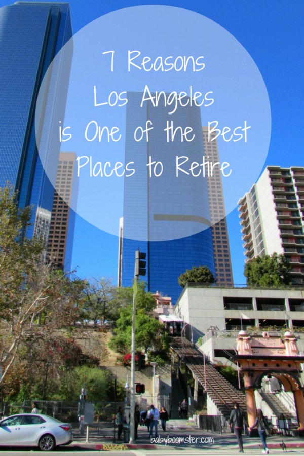 7 Reasons Why Los Angeles is One of the Best Places to Retire